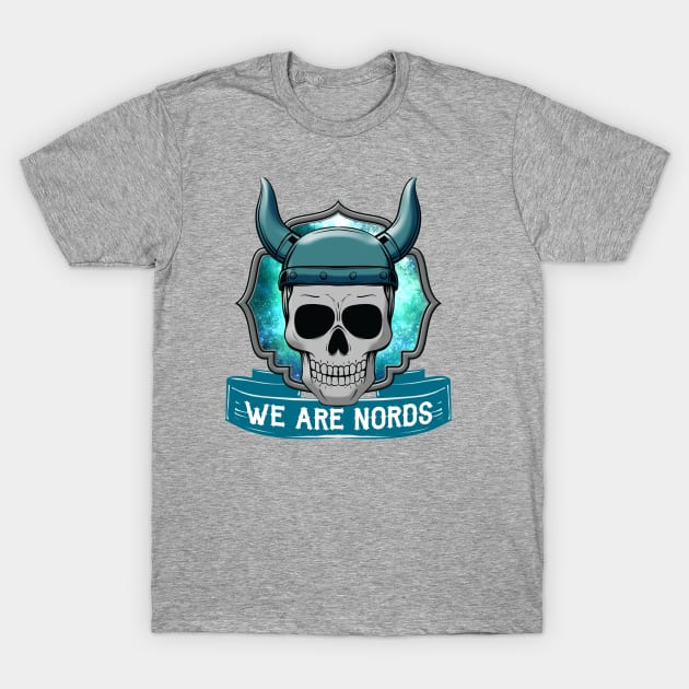 WE ARE NORDS T-Shirt by theanomalius_merch